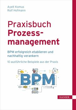 Praxisbuch Prozessmanagement (eBook, ePUB) - Komus, Ayelt; Hofmann, Rolf