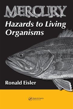 Mercury Hazards to Living Organisms (eBook, PDF) - Eisler, Ronald