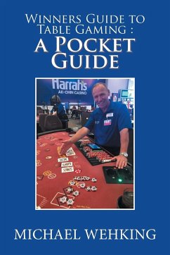 Winners Guide to Table Gaming - Wehking, Michael