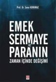 Emek Sermaye ve Paranin Zaman Icinde Degisimi