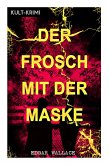 Der Frosch mit der Maske (Kult-Krimi)