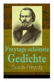 Freytags schönste Gedichte: Der polnische Bettler + Die Krone + Albrecht Dürer + Der Sänger des Waldes + Der Tanzbär + Ein Kindertraum + Junker Go