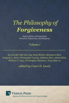 Philosophy of Forgiveness - Volume I - Cowley, Christopher; Betz, Margaret