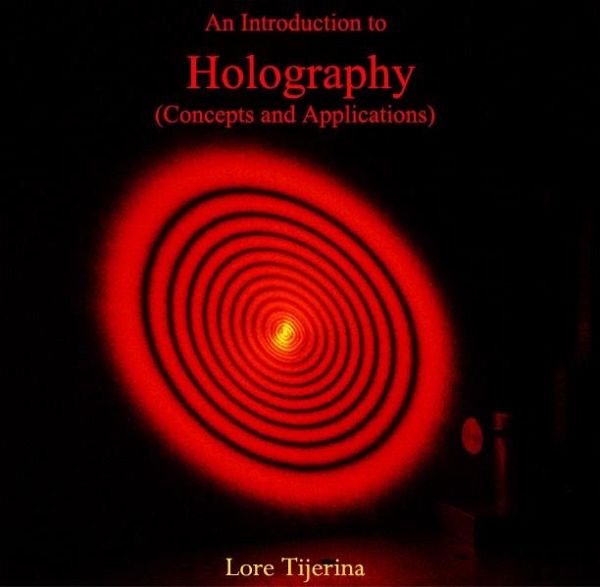 Introduction to Holography (Concepts and Applications), An (eBook, PDF) Introduction to Holography (Concepts and Applications), An (eBook, PDF)