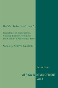 Do 'Zimbabweans' Exist? (eBook, PDF) - Ndlovu-Gatsheni, Sabelo J.