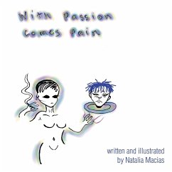 With Passion Comes Pain - Macias, Natalia