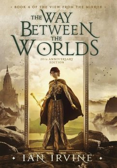 The Way Between the Worlds - Irvine, Ian