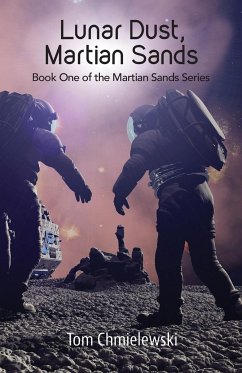 Lunar Dust, Martian Sands - Chmielewski, Tom