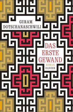 Das erste Gewand (eBook, ePUB) - Dotschanaschwili, Guram