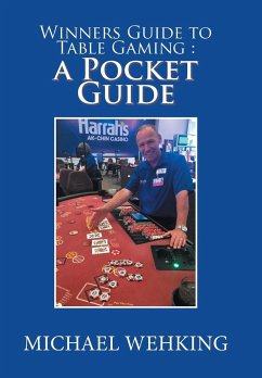 Winners Guide to Table Gaming - Wehking, Michael