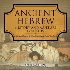 Ancient Hebrew History and Culture for Kids   Ancient History for Kids   6th Grade Social Studies - Baby