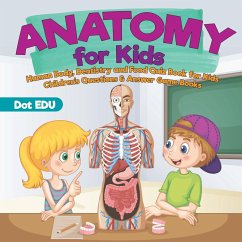 Anatomy for Kids   Human Body, Dentistry and Food Quiz Book for Kids   Children's Questions & Answer Game Books - Dot Edu
