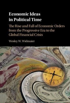 Economic Ideas in Political Time (eBook, ePUB) - Widmaier, Wesley W.