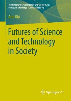 Futures of Science and Technology in Society (eBook, PDF) - Rip, Arie