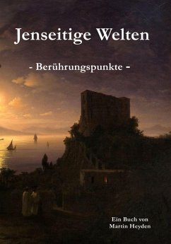 Jenseitige Welten (eBook, ePUB) - Heyden, Martin