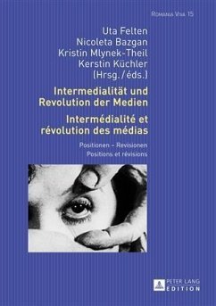 Intermedialitaet und Revolution der Medien- Intermedialite et revolution des medias (eBook, PDF)