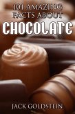 101 Amazing Facts about Chocolate (eBook, ePUB)