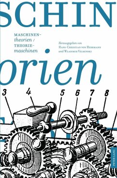 Maschinentheorien/Theoriemaschinen (eBook, PDF)