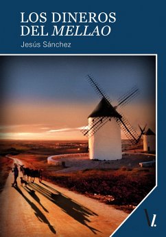 Los dineros del Mellao (eBook, ePUB) - Sánchez, Jesús