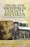 Tracing Your Ancestors in County Records (eBook, ePUB)