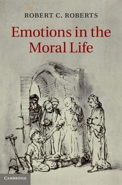 Emotions in the Moral Life (eBook, ePUB) - Roberts, Robert C.