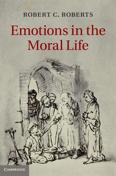 Emotions in the Moral Life (eBook, ePUB) Emotions in the Moral Life (eBook, ePUB)