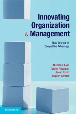 Innovating Organization and Management (eBook, ePUB) - Foss, Nicolai J.