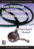 Basic Practical Skills in Obstetrics and Gynaecology (eBook, ePUB)