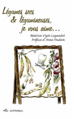 Cover Legumes secs legumineuses, jevous aime (eBook, PDF)