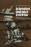 An Agricultural Geography of Great Britain (eBook, PDF)