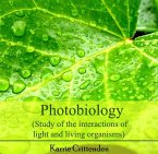 Photobiology (Study of the interactions of light and living organisms) (eBook, PDF)