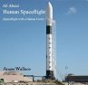 All About Human Spaceflight... - Bild 1