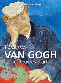 Vincent Van Gogh et oeuvres d'art (eBook, ePUB) - Gogh, Vincent Van