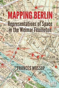 Mapping Berlin (eBook, ePUB) - Frances Mossop, Mossop