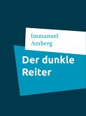 Der dunkle Reiter (eBook, ePUB)