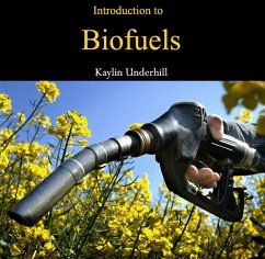 Introduction to Biofuels (eBook, PDF) - Underhill, Kaylin