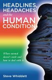 Headlines, Headaches and the Human Condition (eBook, ePUB)