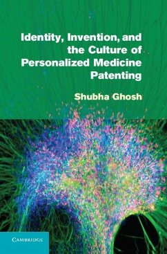 Identity, Invention, and the Culture of Personalized Medicine Patenting (eBook, ePUB) - Ghosh, Shubha