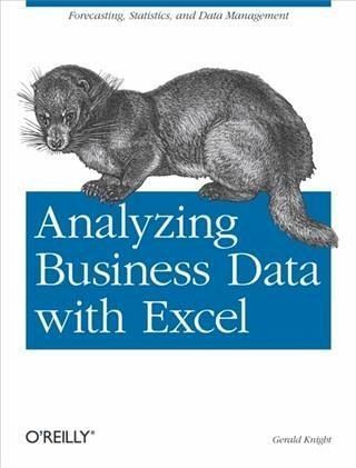 Analyzing Business Data with Excel (eBook, PDF) Analyzing Business Data with Excel (eBook, PDF)