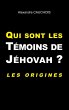 Qui sont les Témoins de Jéhovah ?... - Bild 1