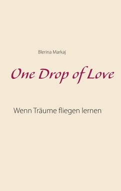 One Drop of Love (eBook, ePUB) - Markaj, Blerina