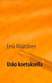 Usko koetuksella (eBook, ePUB)