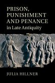 Prison, Punishment and Penance in Late Antiquity (eBook, ePUB)