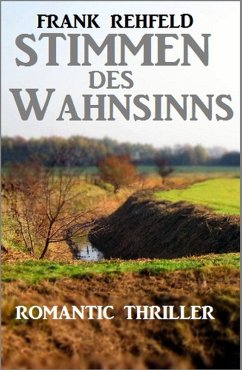 Stimmen des Wahnsinns (eBook, ePUB) - Rehfeld, Frank
