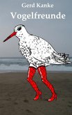 Vogelfreunde (eBook, ePUB)