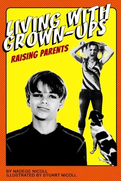 Cover Living With Grown-Ups: Raising Parents (eBook, ePUB)