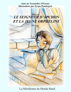 Le seigneur d'Apchon et le jeune orpheline (eBook, ePUB)