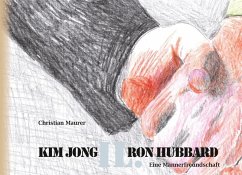 Kim Jong IL. Ron Hubbard (eBook, ePUB)