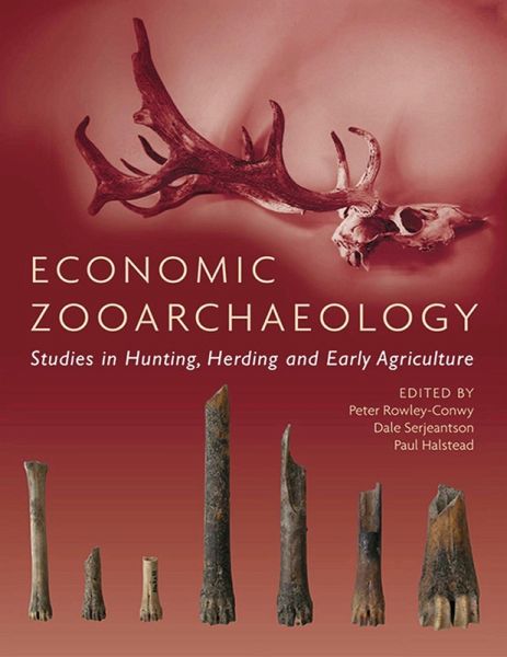 Economic Zooarchaeology (eBook, PDF) Economic Zooarchaeology (eBook, PDF)