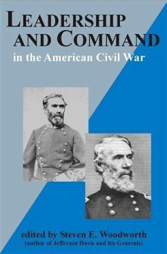 Leadership and Command in the American Civil War (eBook, ePUB) - Woodworth, Steven E